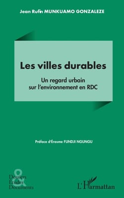 Les villes durables - Un regard urbain sur l’environnement en RDC