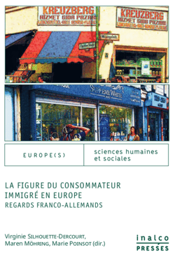 La figure du consommateur immigré en Europe - Regards franco-allemands