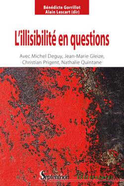 L’illisibilité en questions - avec Michel Deguy, Jean-Marie Gleize, Christian Prigent, Nathalie Quintane