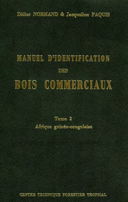 Manuel d'identification des bois commerciaux - Tome 2 - Afrique guinéo-congolaise