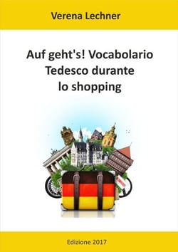 Auf geht's! Vocabolario - Tedesco durante lo shopping