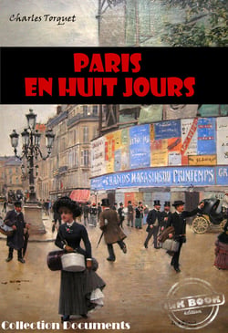 Paris en huit jours [édition intégrale revue et mise à jour] - édition intégrale