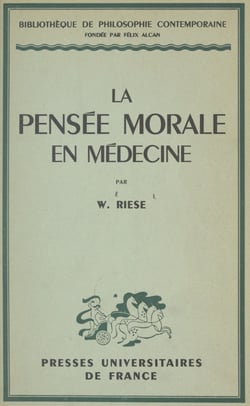La pensée morale en médecine - Premiers principes d'une éthique médicale
