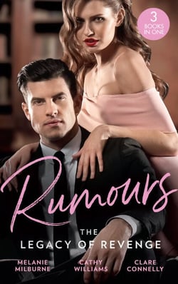 Rumours: The Legacy Of Revenge - The Most Scandalous Ravensdale (The Ravensdale Scandals) / Legacy of His Revenge / Bought for the Billionaire's Revenge