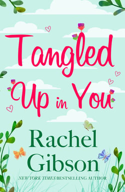 Tangled Up In You - A fabulously funny rom-com