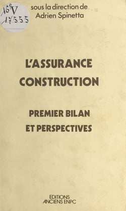 L'assurance construction : premier bilan et perspectives