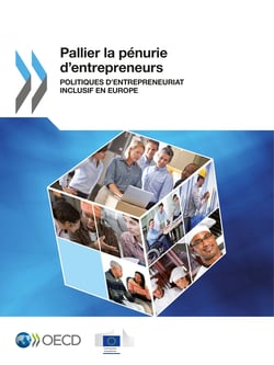 Pallier la pénurie d'entrepreneurs - Politiques d'entrepreneuriat inclusif en Europe