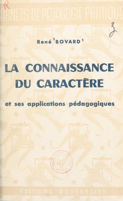 La connaissance du caractère et ses applications pédagogiques