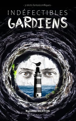 Indéfectibles gardiens - 3 récits fantastorrifiques