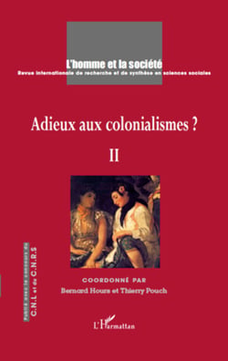 Adieux aux colonialismes ? - Tome II