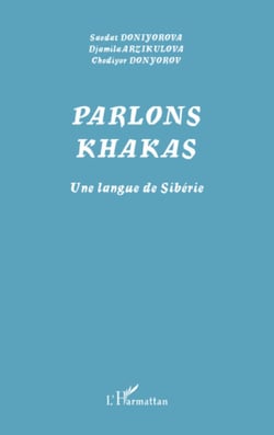 Parlons khakas - Une langue de Sibérie