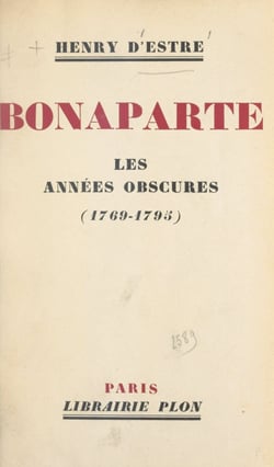 Bonaparte - Les années obscures (1769-1795)
