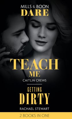 Teach Me / Getting Dirty - Teach Me (Filthy Rich Billionaires) / Getting Dirty