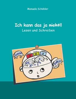 Ich kann das ja nicht!! - Lesen und Schreiben