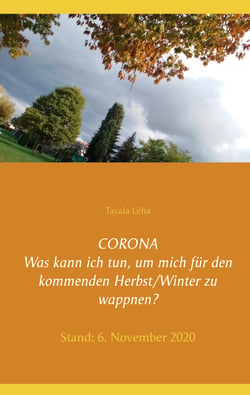 CORONA Was kann ich tun, um mich für den kommenden Herbst/Winter zu wappnen? - Stand: 6. November 2020