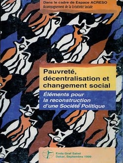 Pauvreté décentralisation et changement social - Éléments pour la reconstruction d'une société politique