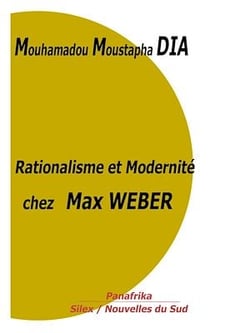Rationalisme et Modernité chez Max WEBER