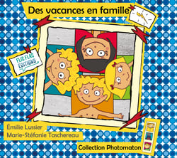 Des vacances en famille