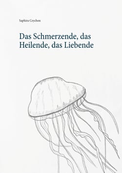 Das Schmerzende, das Heilende, das Liebende