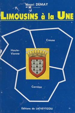 Limousins à la Une - Corrèze, Creuse, Haute-Vienne