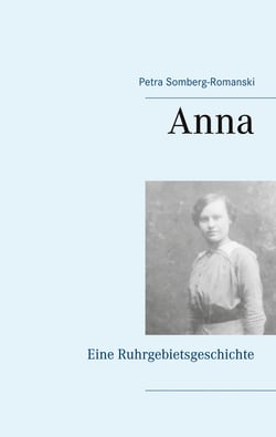 Anna - Eine Ruhrgebietsgeschichte