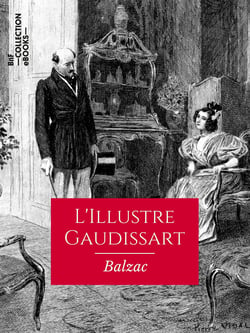 L'Illustre Gaudissart - Scènes de la vie de province