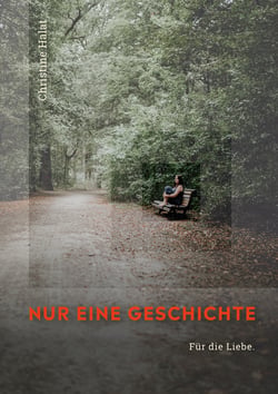 Nur eine Geschichte - Für die Liebe