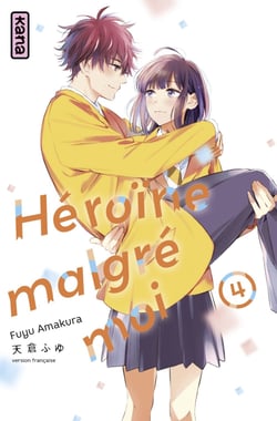 Héroïne malgré moi - Tome 4