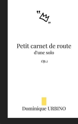 Petit carnet de route d'une solo - Op.2