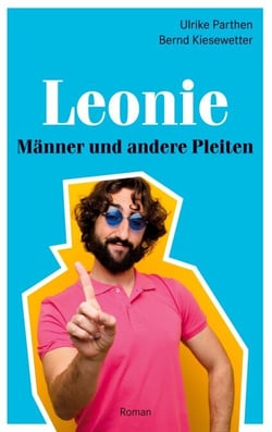 Leonie - Männer und andere Pleiten