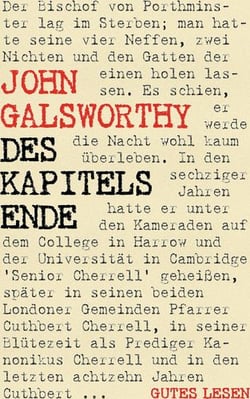 Des Kapitels Ende - Romantrilogie - Das Finale des Forsyte Epos (Ein Mädchen wartet. Blühende Wildnis. Über den Strom)