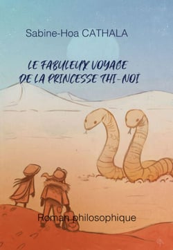 Le fabuleux voyage de la princesse Thi-Noï - L'art d'apprendre à s'aimer