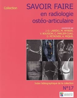 Savoir faire en radiologie ostéo-articulaire n°17