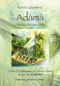 Adàmà - Cahier de chansons, poèmes, prose et conte illustrés.