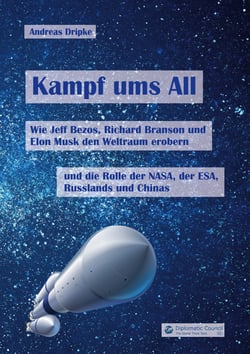 Kampf ums All - Wie Jeff Bezos, Richard Branson und Elon Musk den Weltraum erobern