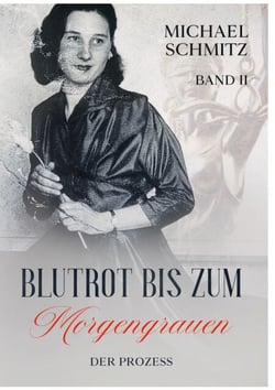 Blutrot bis zum Morgengrauen - Der Prozess