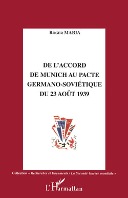 De l'accord de Munich au Pacte germano-sovietique du 23 août 1939