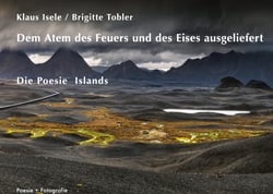 Dem Atem des Feuers und des Eises ausgeliefert - Die Poesie Islands