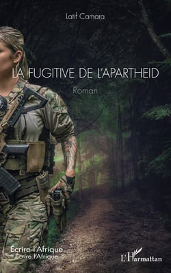 La fugitive de l'apartheid - Roman