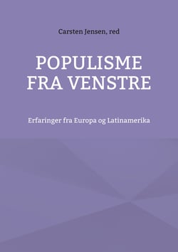 Populisme fra venstre - Erfaringer fra Europa og Latinamerika