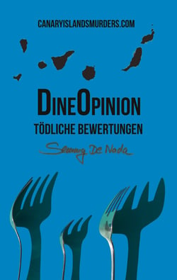 DineOpinion - Tödliche Bewertungen - CanaryIslandsMurders.com