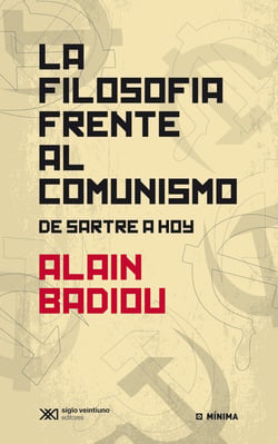 La filosofía frente al comunismo - De Sartre a hoy