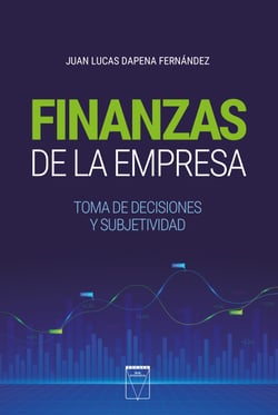 Finanzas de la empresa - Toma de decisiones y subjetividad