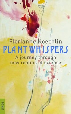 Plant whispers - A journey through new realms of science