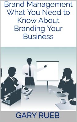 Brand Management - What You Need to Know About Branding Your Business