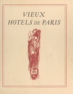 Vieux hôtels de Paris - Ouvrage orné de 24 eaux-fortes