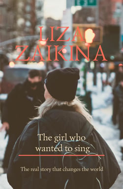 The girl who wanted to sing - The real story that changes the world