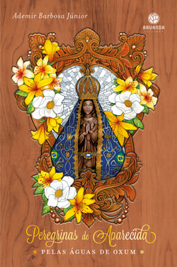 Peregrinas de Aparecida - pelas águas de Oxum