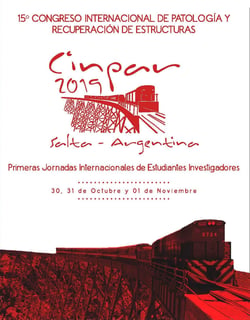 15° Congreso Internacional de Patología y Recuperación de Estructuras (Resúmenes) - Primeras Jornadas Internacionales de Estudiantes Investigadores: 30, 31 de Octubre y 01 de Noviembre