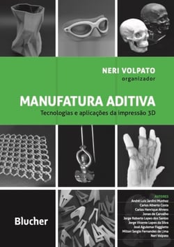 Manufatura aditiva - tecnologias e aplicações da impressão 3D